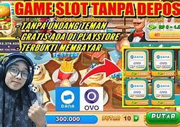 Game Slot Dapat Uang Tanpa Deposit