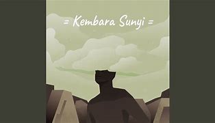 Kembara Sunyi Hari Ini Youtube