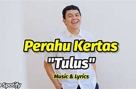 Perahu Kertas Tulus Spotify